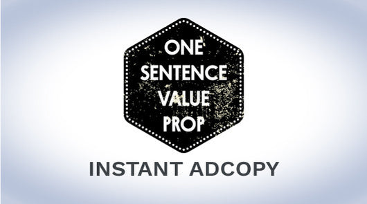 Create a One Sentence Value Proposition for Your Business